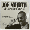 JOE SMOOTH - PROMISED LAND