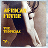 TROPICALS - AFRICAN FEVER / EL COCORITO