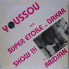 YOUSSOU ET LE SUPER ETOILE DE DAKAR: SHOW A ABIDJAN