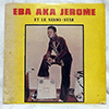 EBA AKA JEROME ET LE SANWI STAR - SAME