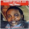FRANCO ET LE T.P.O.K JAZZ - TRES IMPOLI