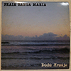 DUDU ARAUJO - PRAIA SANTA MARIA