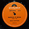 EMILIO SANTIAGO - SARAVA O NEGA / TRANSA DE AMOR / SIGNED BY ARTIST