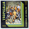 VARIOUS - TROPICALIA OU PANIS ET CIRCENCIS