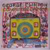 GEORGE CLINTON - COMPUTER GAMES