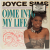 JOYCE SIMS - COME INTO MY LIFE