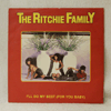 RITCHIE FAMILY - I'LL DO MY BEST / TONIGHT I NEED TO HAVE YOUR LOVE