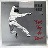 BRYAN FERRY - DON'T STOP THE DANCE