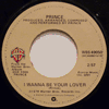 PRINCE - I WANNA BE YOUR LOVER / MY LOVE IS FOREVER