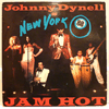 JOHNNY DYNELL AND NEW YORK 88 - JAM HOT