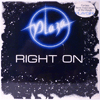 PLAZA - RIGHT ON