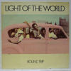 LIGHT OF THE WORLD - ROUND TRIP