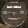 SANGRIA - TO THE BEAT Y'ALL / LOOSE ON FORTY DUCE