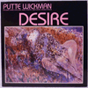 PUTTE WICKMAN - DESIRE