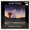 OKAY TEMIZ - DRUMMER OF TWO WORLDS