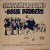 SANDVIK BIG BAND + BOSSE BROBERG - SAME