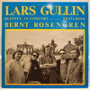 LARS GULLIN QUINTET FEAT. BERNT ROSENGREN - IN CONCERT
