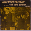 STAN GETZ QUINTET - INTERPRETATIONS BY THE STAN GETZ QUINTET / KEP 261