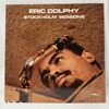 ERIC DOLPHY - STOCKHOLM SESSIONS