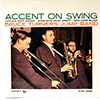 BRUCE TURNER - ACCENT ON SWING / SXP 2025