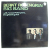 BERNT ROSENGREN BIG BAND - WITH HORACE PARLAN PIANO, DOUG RANEY GUITAR