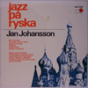 JAN JOHANSSON - JAZZ PÅ RYSKA
