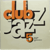 OPPOSITE CORNER / PALLE DANIELSSON 6 - CLUB JAZZ 5