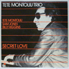 TETE MONTOLIU - SECRET LOVE
