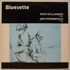DICK GYLLANDER / JAN STRINNHOLM - BLUESETTE