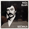 MISA BLAM - SECANJA