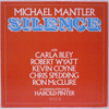 MICHAEL MANTLER - SILENCE