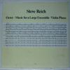 STEVE REICH - OCTET / MUSIC FOR A LARGE ENSEMBLE / VIOLIN PHASE