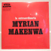 MYRIAN MAKENWA - LA EXTRAORDINARIA