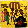 MILES DAVIS - ON THE CORNER