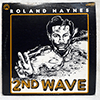 ROLAND HAYNES - 2ND WAVE