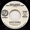 RUFUS THOMAS - WHO'S MAKIN' LOVE TO YOUR OLD LADY / HOT GRITS / PROMO