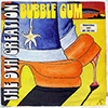 9TH CREATION: BUBBLE GUM
