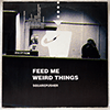 SQUAREPUSHER - FEED ME WEIRD THINGS