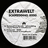 EXTRAWELT - SCHMEDDING / 8000