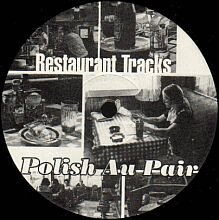 RESTAURANT TRACKS - POLISH AU PAIR