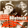 BEATNUTS - TAKE IT OR SQUEEZE IT
