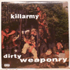 KILLARMY: DIRTY WEAPONRY