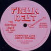 EGYPTIAN LOVER - COMPUTER LOVE (SWEET DREAMS) / AND MY BEAT GOES BOOM