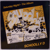 SCHOOLLY D - SATURDAY NIGHT THE ALBUM