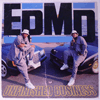 EPMD - UNFINISHED BUSINESS