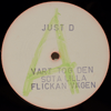 JUST D - VART TOG DEN SÖTA LILLA FLICKAN VÄGEN / SVARTA FÅR