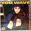 YOUR OLD DROOG - YOD WAVE