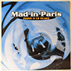 MAD IN PARIS - PARIS A LE BLUES