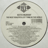 KEITH MURRAY - THE MOST BEAUTIFULLEST THING IN THIS WORLD