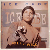 ICE CUBE - KILL AT WILL